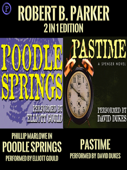 Title details for Pastime / Poodle Springs by Robert B. Parker - Available